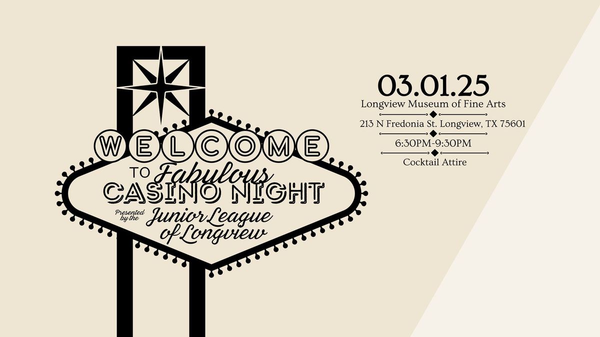 CASINO NIGHT presented by Junior League of Longview