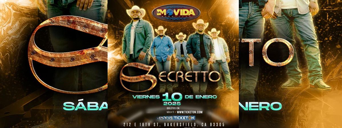 SECRETTO EN BAKERSFIELD, CA