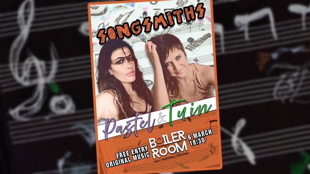 Songsmiths @ Boiler Room: Pastel & TUIN [6 March]