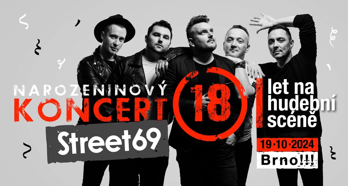 Street69 - Narozeninov\u00fd koncert - 18. let na sc\u00e9n\u011b