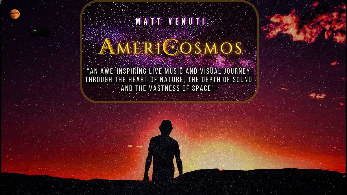 Matt Venuti's AmeriCosmos