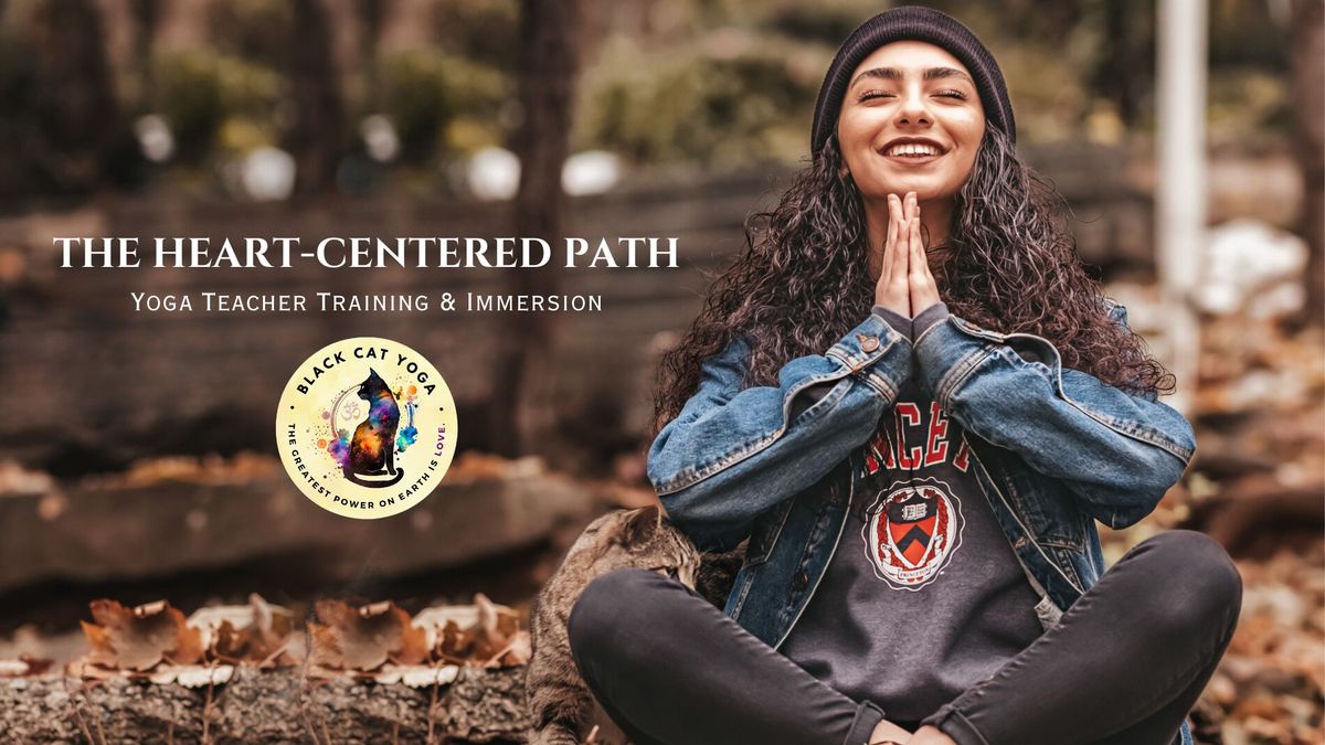 The Heart-Centered Path - Yoga Teacher Training & Immersion