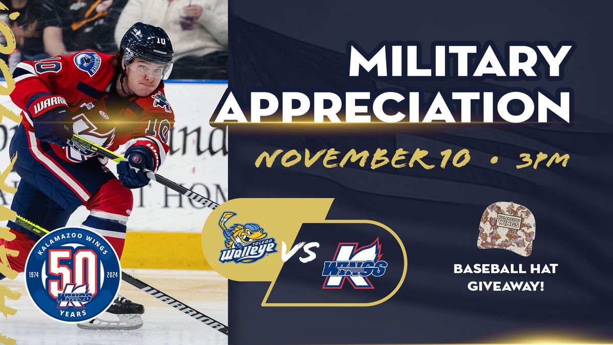 Military Appreciation Game I Toledo Walleye @ Kalamazoo Wings