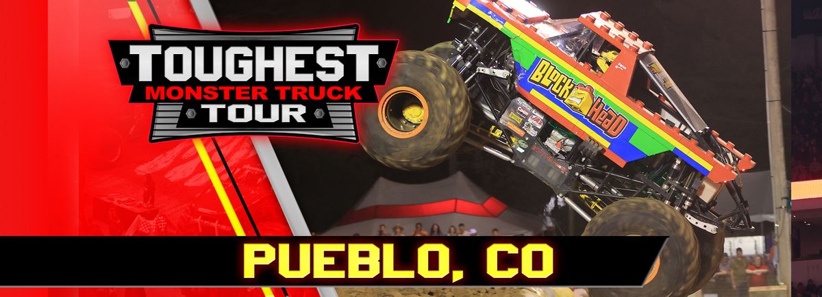 Toughest Monster Truck Tour - Pueblo, CO