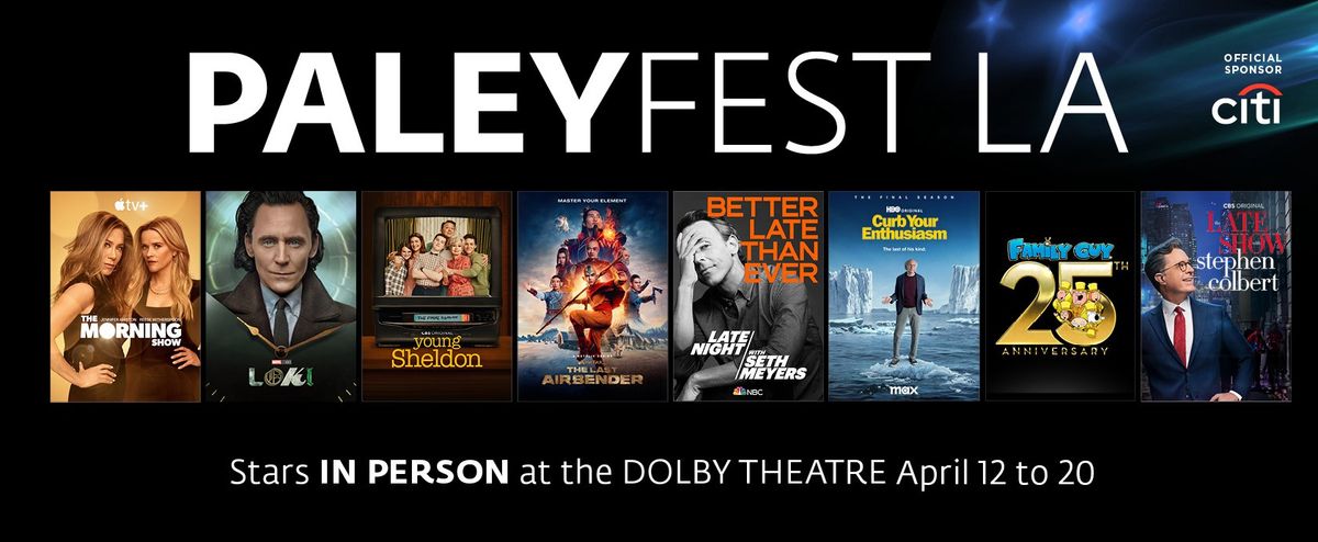 Paleyfest at Dolby Theatre