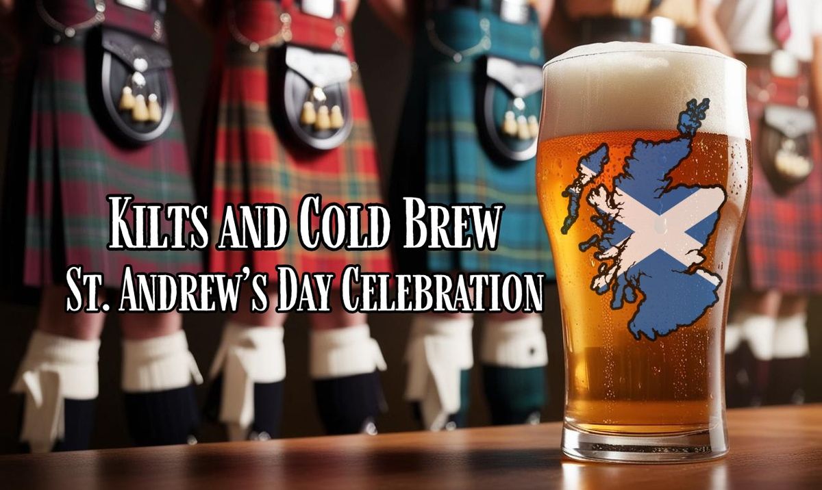 Kilts and Cold Brew-St. Andrew's Day Celebration