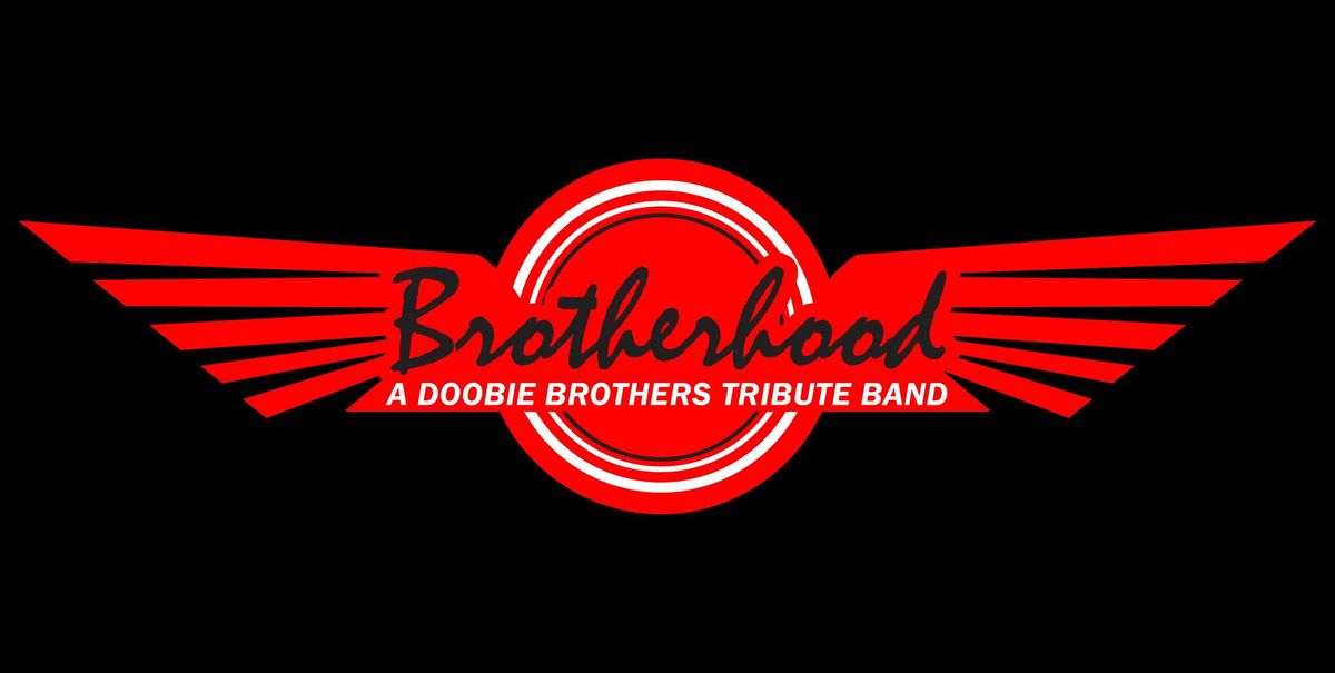 Brotherhood \u2013 A Tribute to The Doobie Brothers