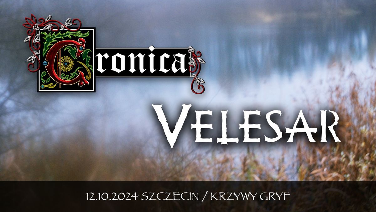 Cronica & Velesar - 12.10 | SZCZECIN