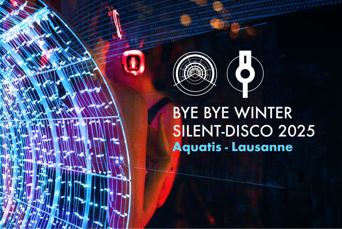 Bye Bye Winter Silent-Disco 2025