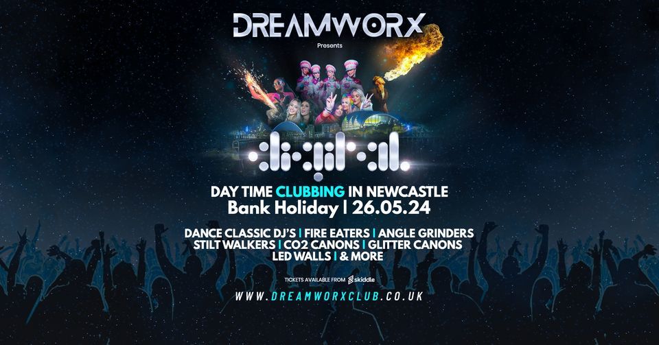 Dreamworx [DAYTIME Clubbing in NEWCASTLE] for Over 30's
