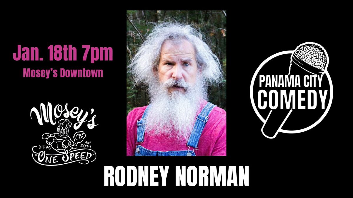 Panam City Comedy @ Mosey's Downtown w\/ Rodney Norman