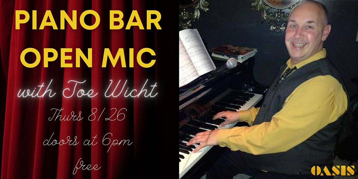 Piano Bar: Open Mic  with Joe Wicht