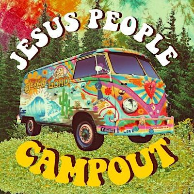 Jesus People Campout