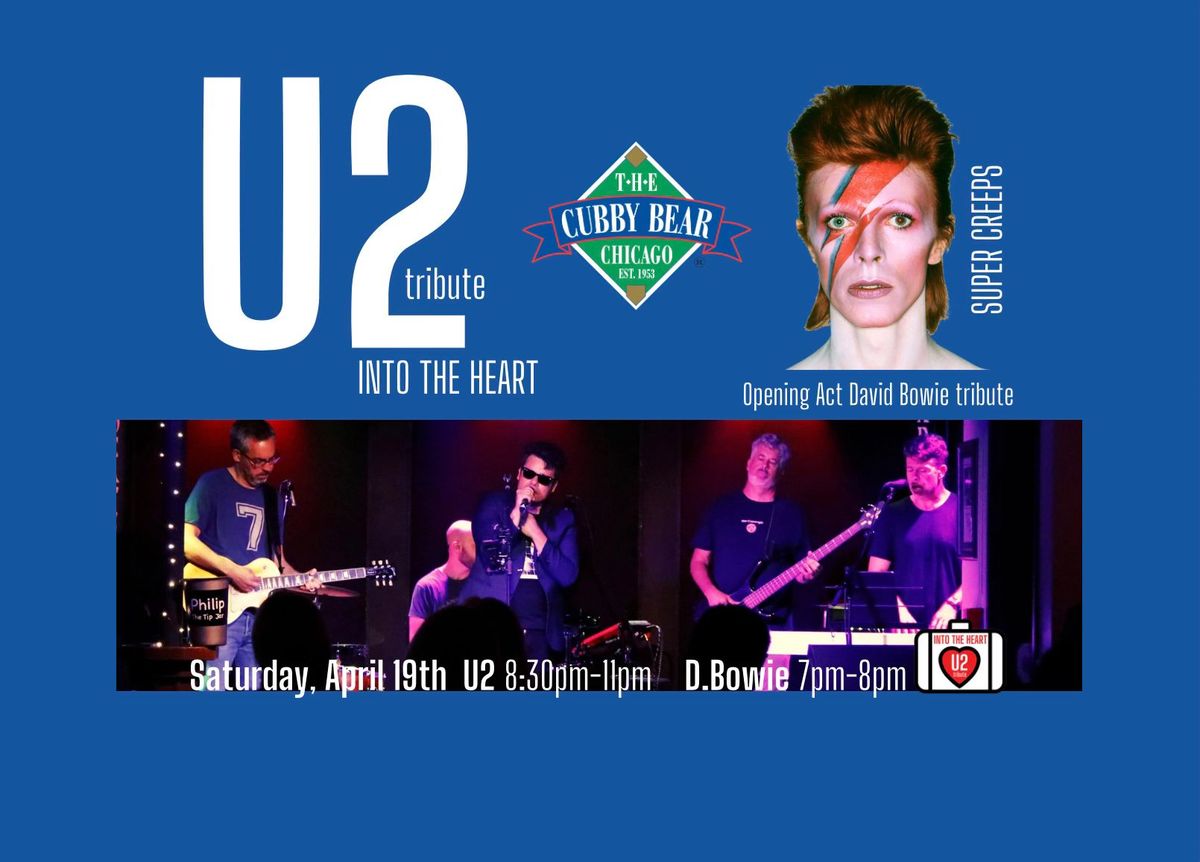 U2-INTO THE HEART with David Bowie-SUPERCREEPS at The Cubby Bear