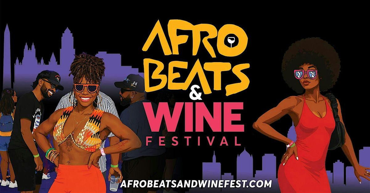 Afrobeats & Wine Festival '26 - DC