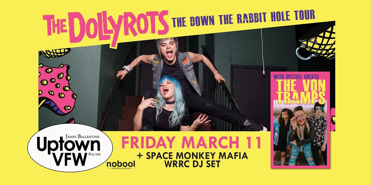 THE DOLLYROTS with The Von Tramps, Space Monkey Mafia, &  WRRC DJ Set