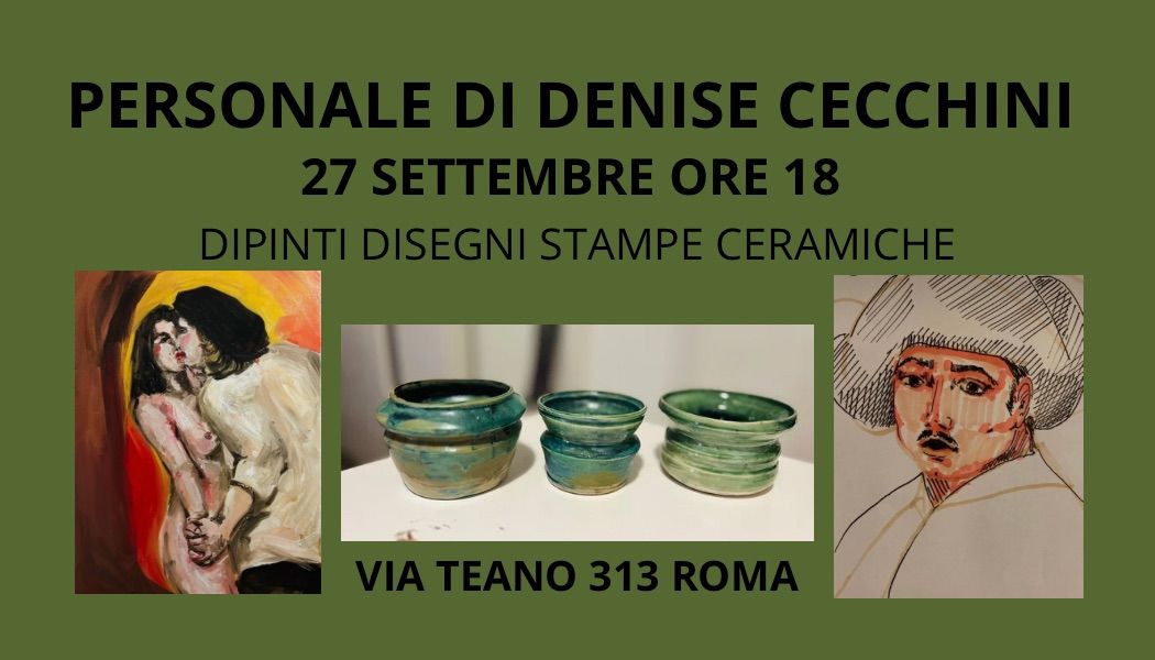 MOSTRA PERSONALE D'ARTE DI DENISE CECCHINI