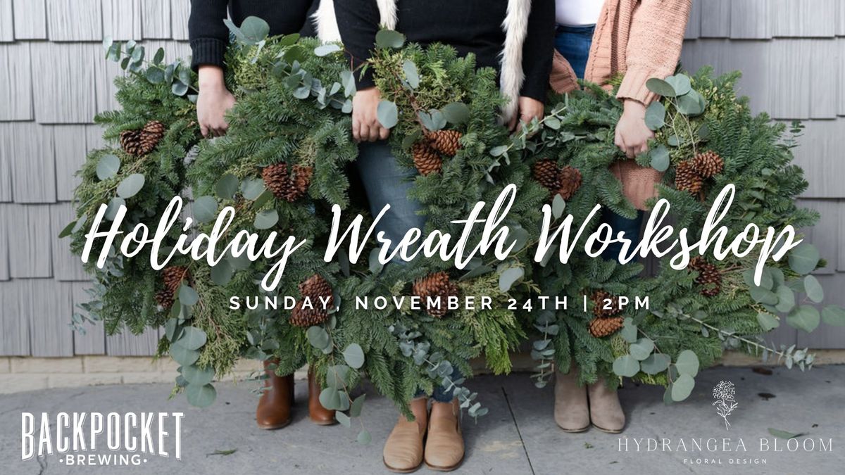 Brews & Blooms Holiday Wreath Workshop!