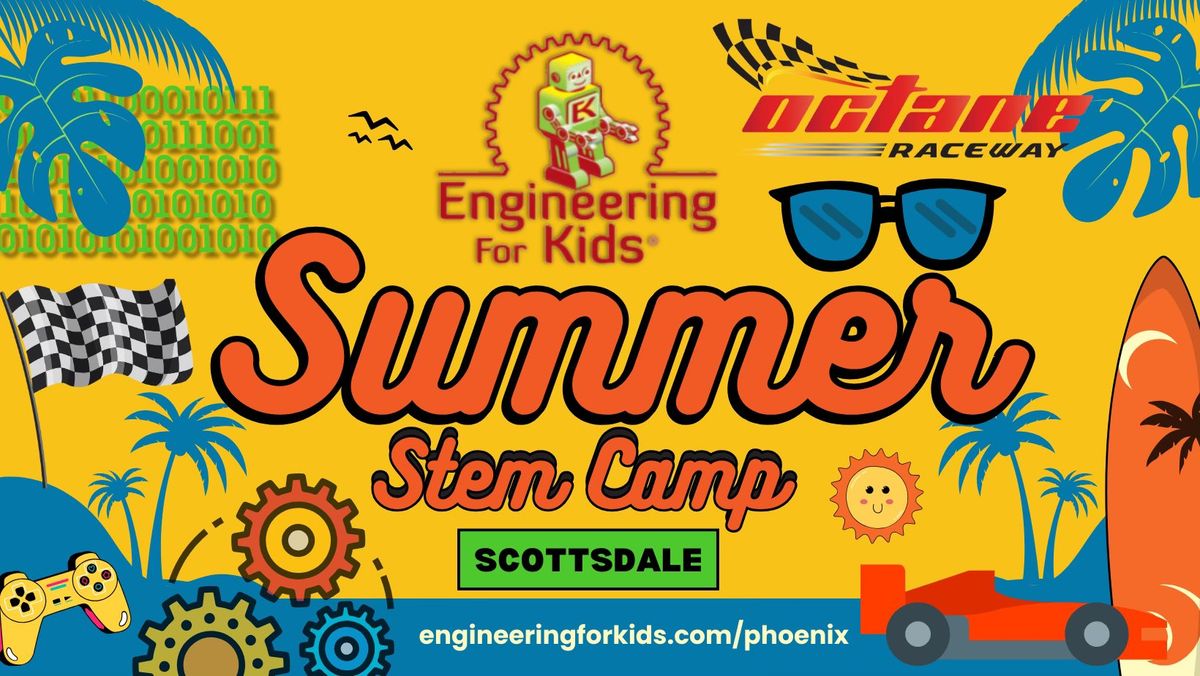 Engineering for Kids Summer STEM Camp at Octane Raceway Scottsdale
