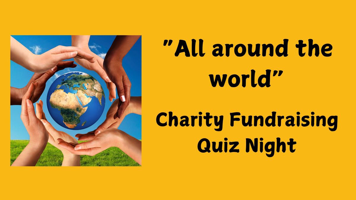 "All Around the World" Charity Quiz Night