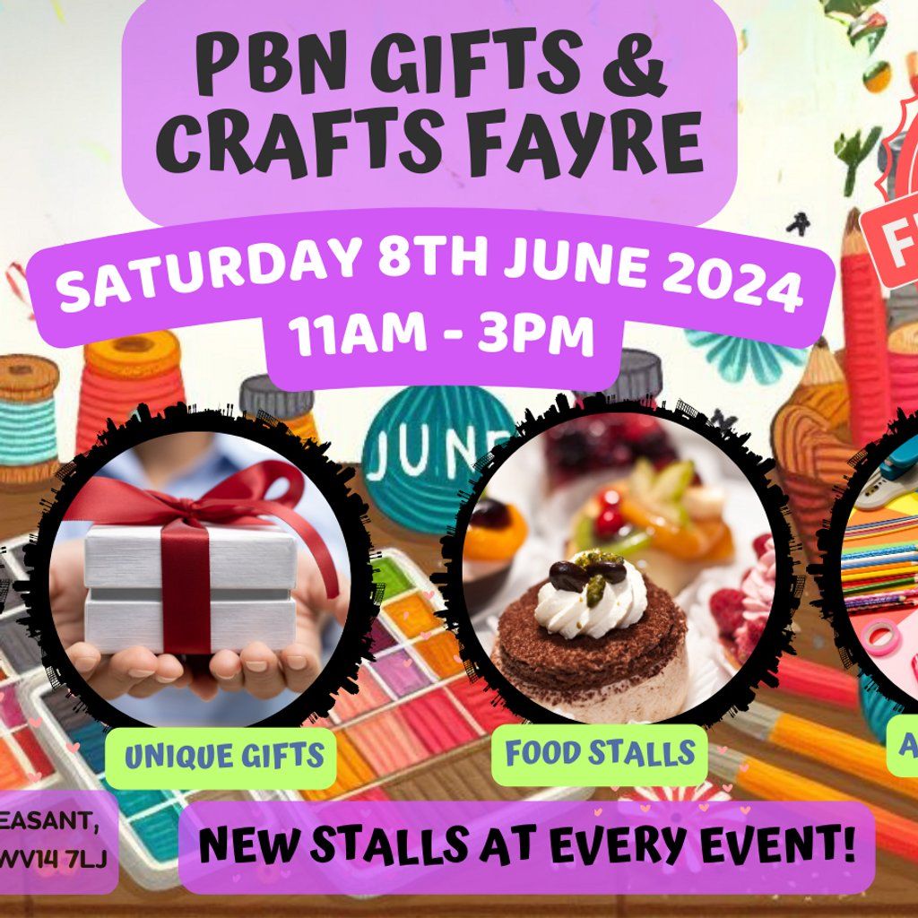 PBN Wolverhampton Gifts & Crafts Fayre| Saturday 8th June 2024