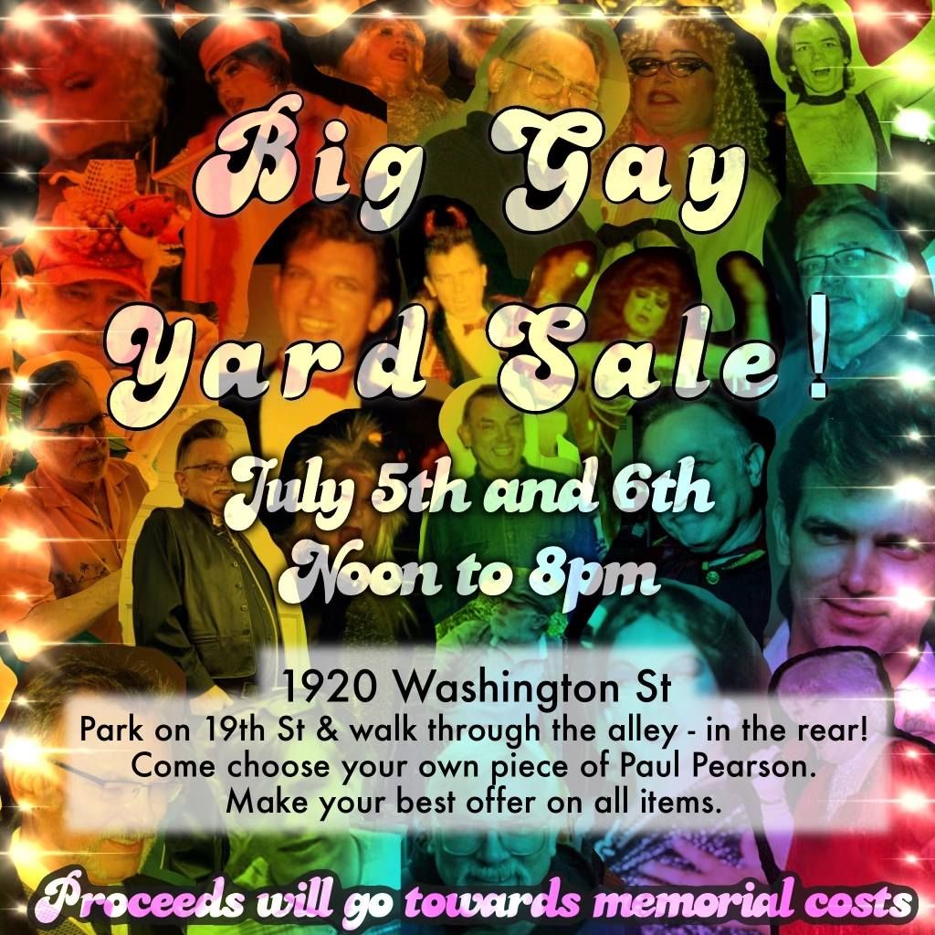 BIG GAY YARD SALE: Take home pieces of Paul Pearson!