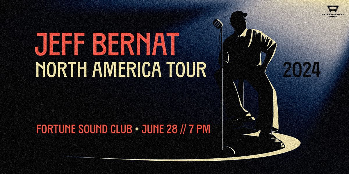 Jeff Bernat - Vancouver, BC - June 28 @ Fortune Sound Club