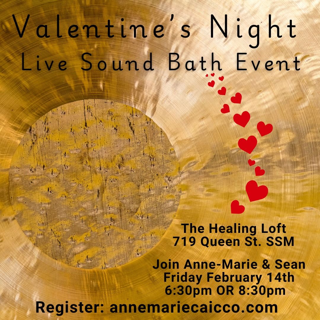 VALENTINE SOUND BATH on Friday, February 14, 2025 from 8:30pm to 9:30pm ET @ THE HEALING LOFT