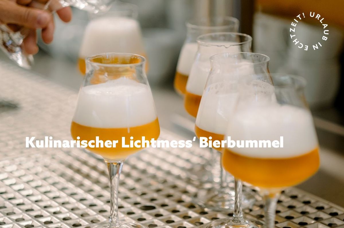 Kulinarischer Lichtmess' Bierbummel