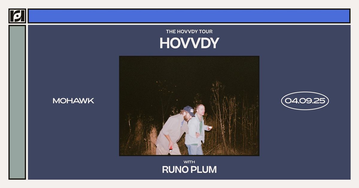 Resound Presents: Hovvdy w\/ Runo Plum at Mohawk on 4\/9