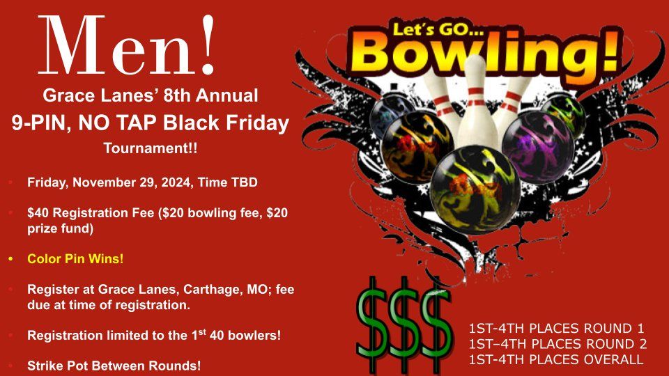 Grace Lanes' 8th Annual Men's Black Friday 9-Pin Tournament