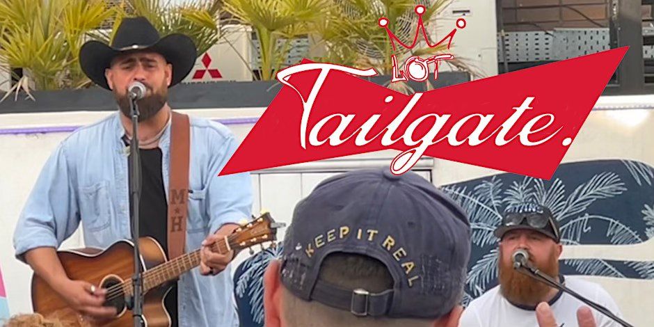 TAILGATE - ALL DAY COUNTRY MUSIC FESTIVAL 