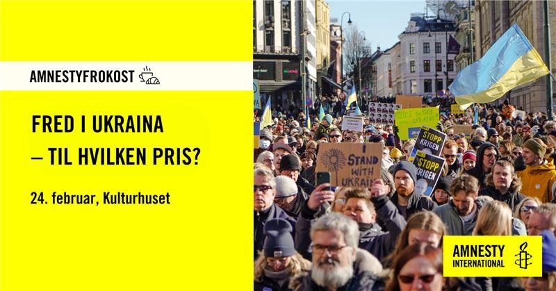 Amnestyfrokost: Fred i Ukraina \u2013 til hvilken pris?