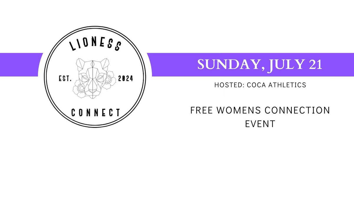 LIONESS CONNECT: FREE womens connection event