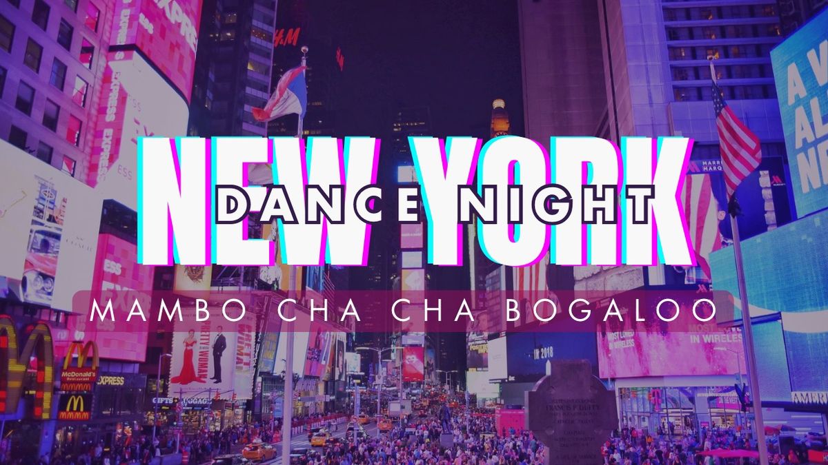 New York Dance Night 12.10. Cha cha & Bogaloo Workshop