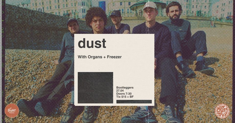 dust w\/ Organs & Freezer @ Bootlegger's Sydney