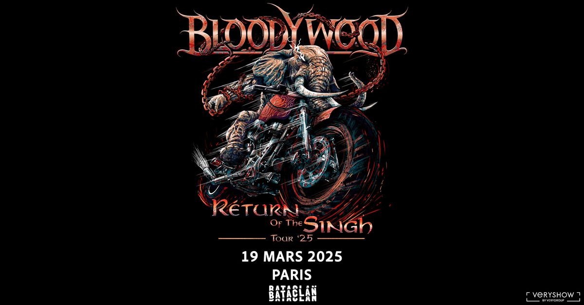 BLOODYWOOD \u2022 Bataclan \u2022 Paris