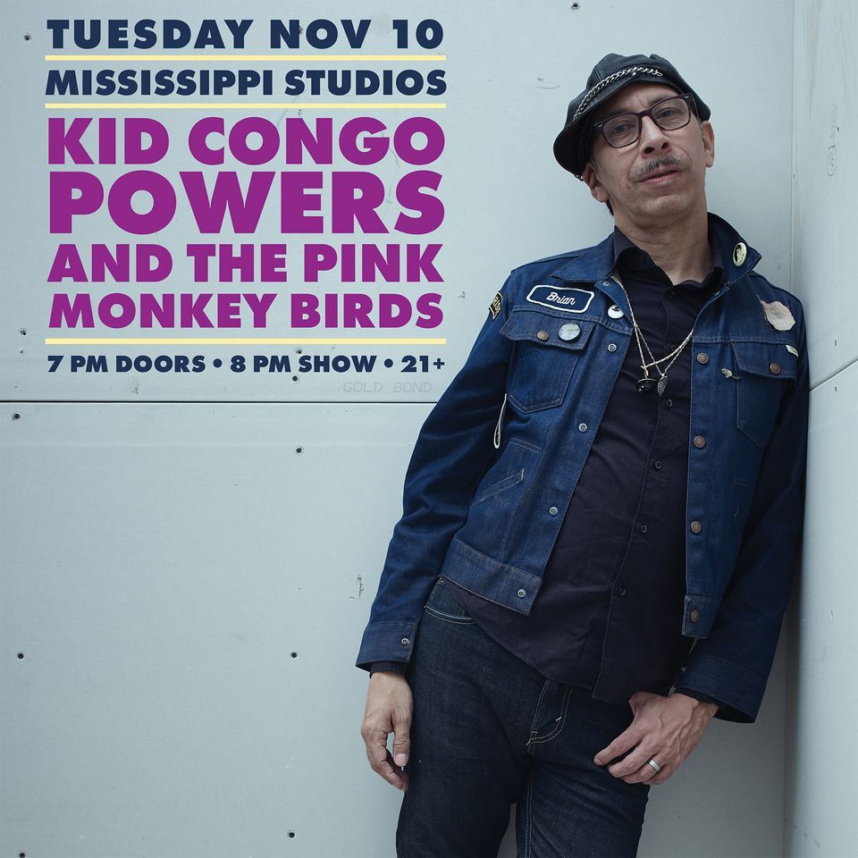 Kid Congo Powers with The Pink Monkey Birds with Roselit Bone at Mississippi Studios