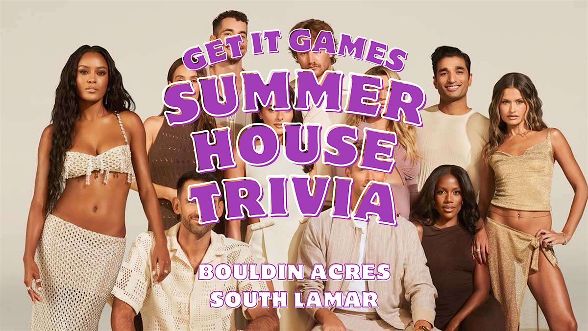 Summer House Trivia
