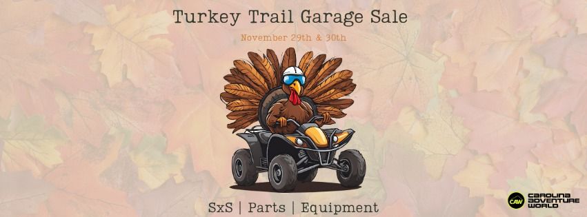 Black Friday - Turkey Trail Garage Sale