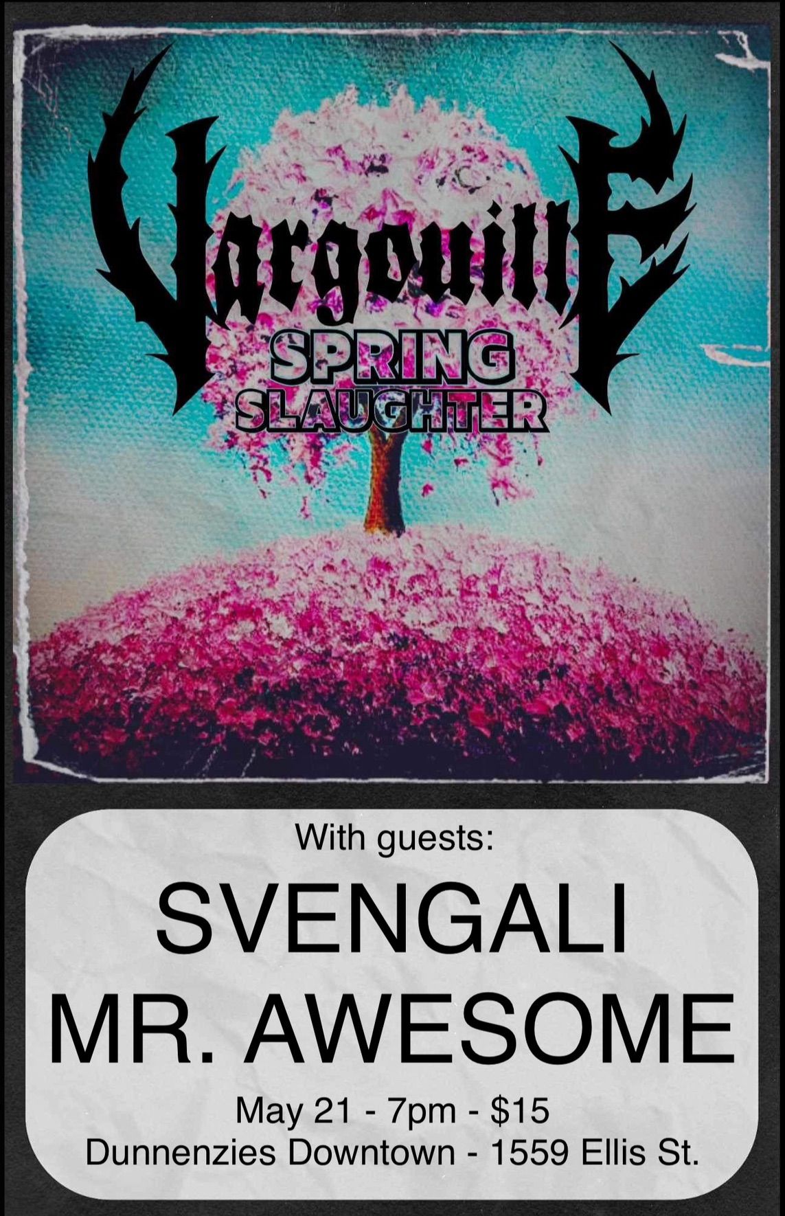 May 21 - Vargouille (Edmonton), Svengali, Mr. Awesome at Dunnenzies Downtown