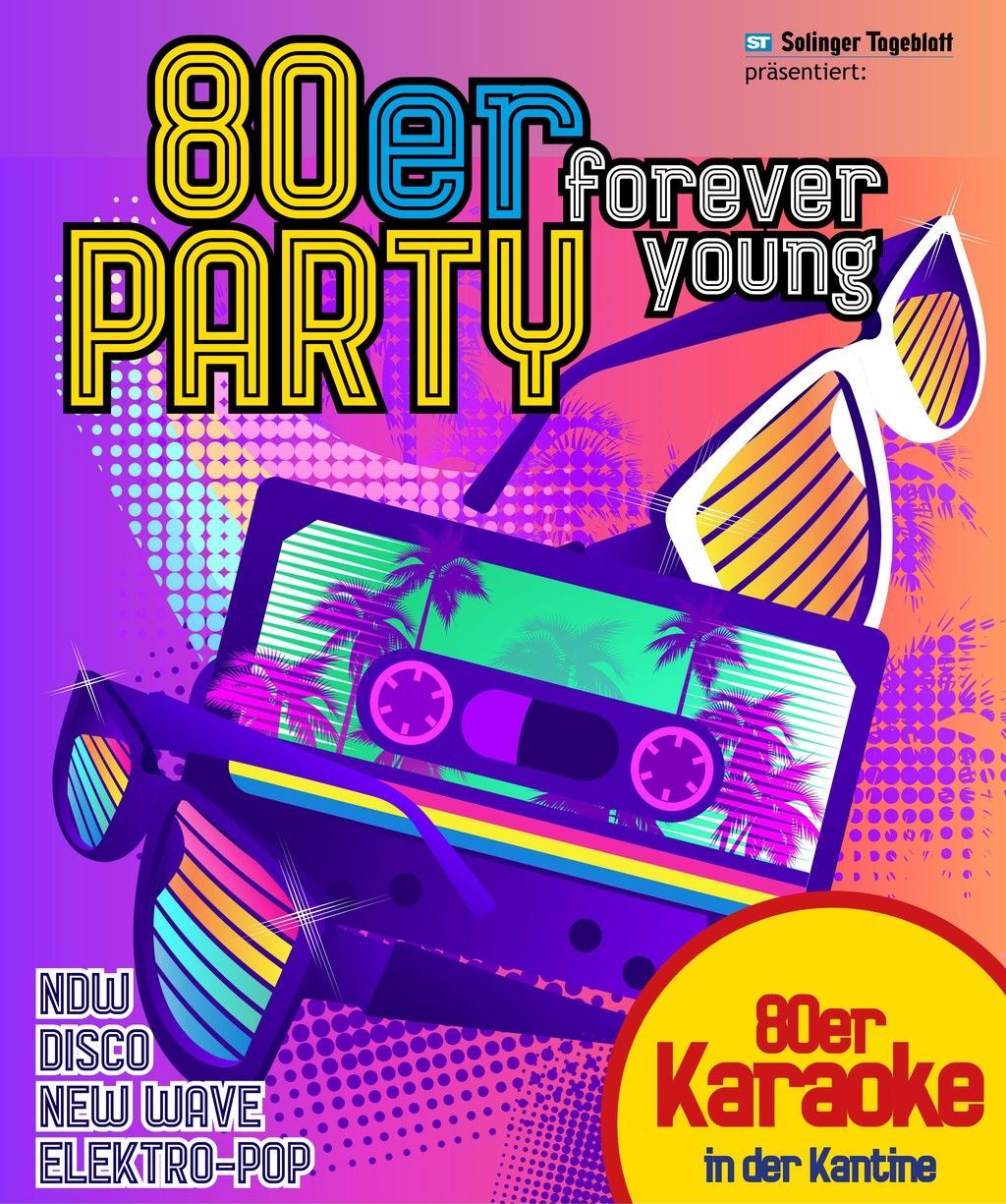 Forever Young - DIE 80er Party