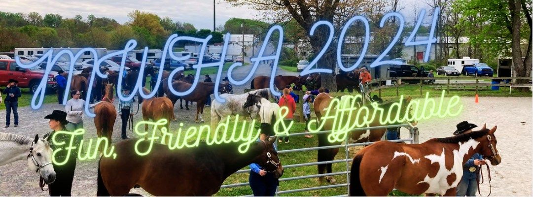 MWHA OPEN All-Breed English\/Western\/Ranch & Speed Horseshows 2024