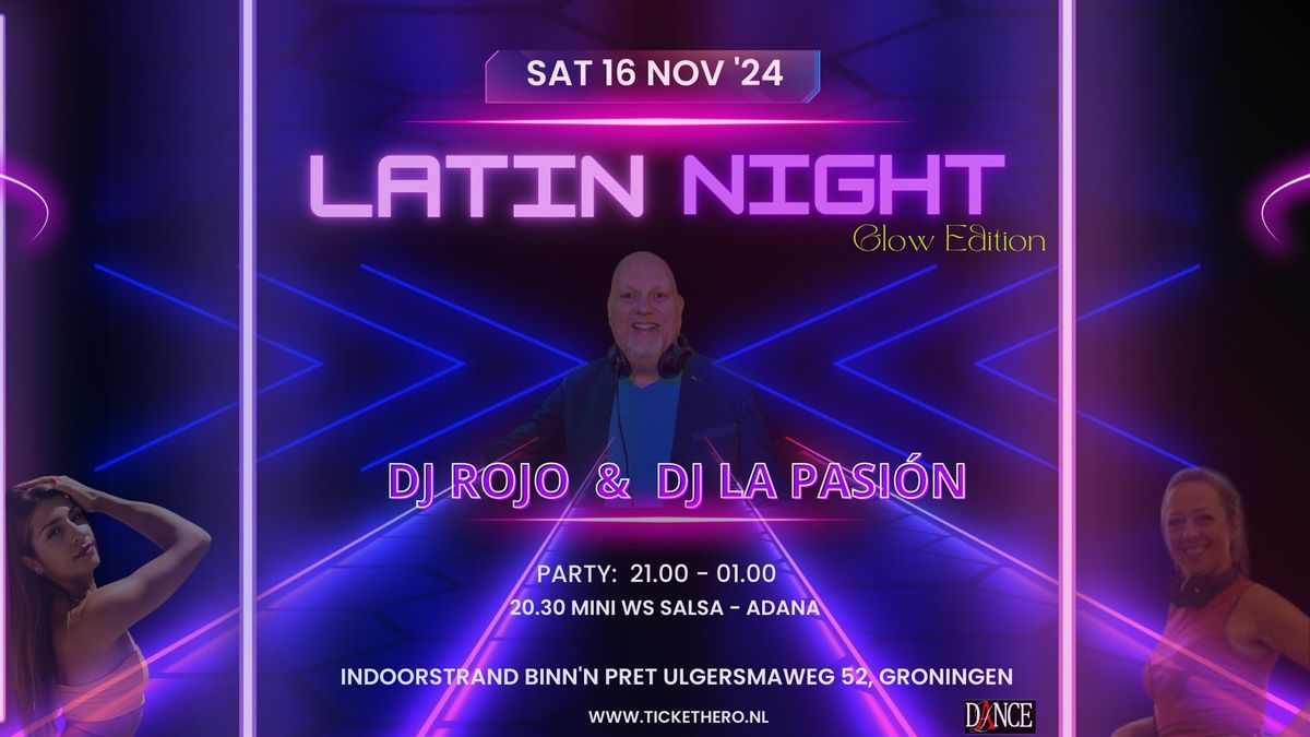 Latin Night - BinnenPret - Glow Edition