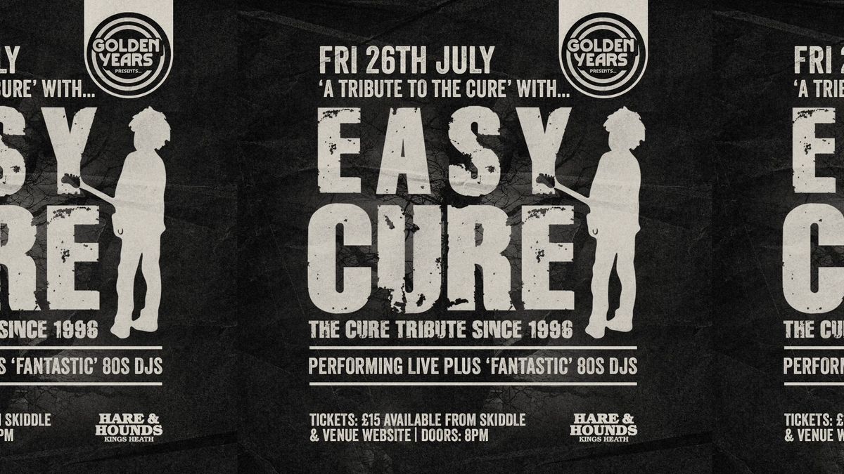 Easy Cure [Live] - A Tribute to the Cure