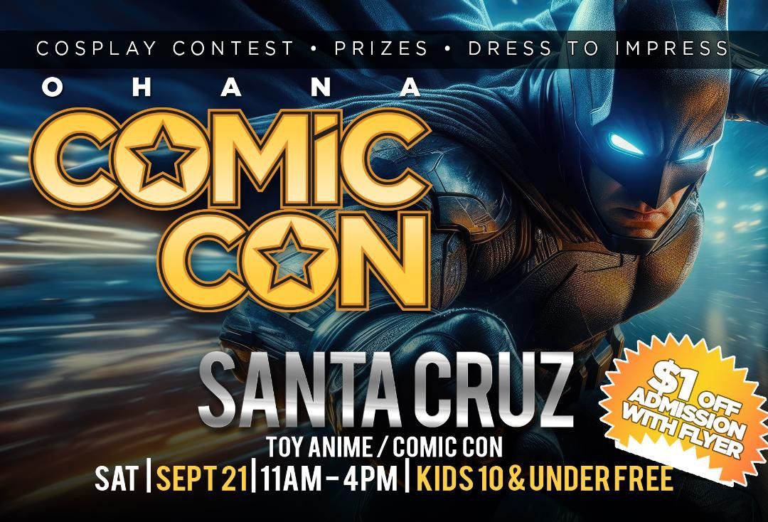 Santa Cruz Toy-Anime-Comic Con