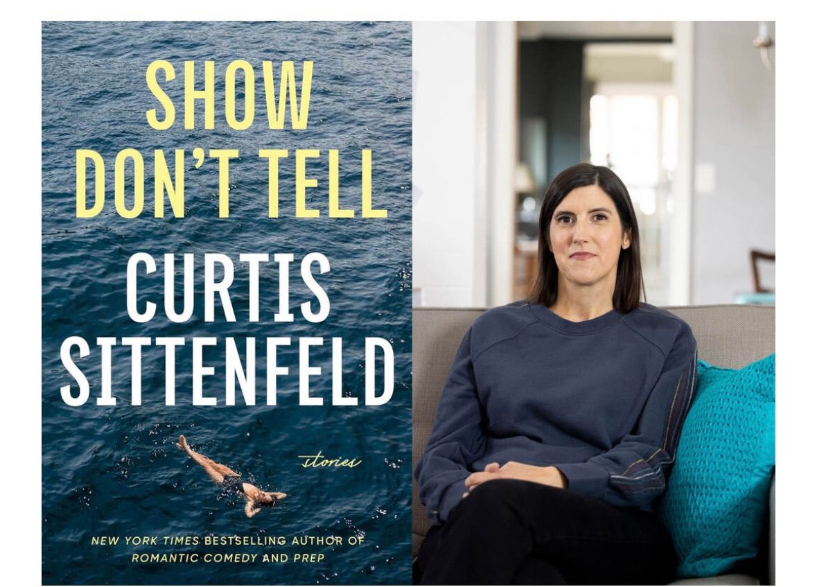 Curtis Sittenfeld presents SHOW DON'T TELL