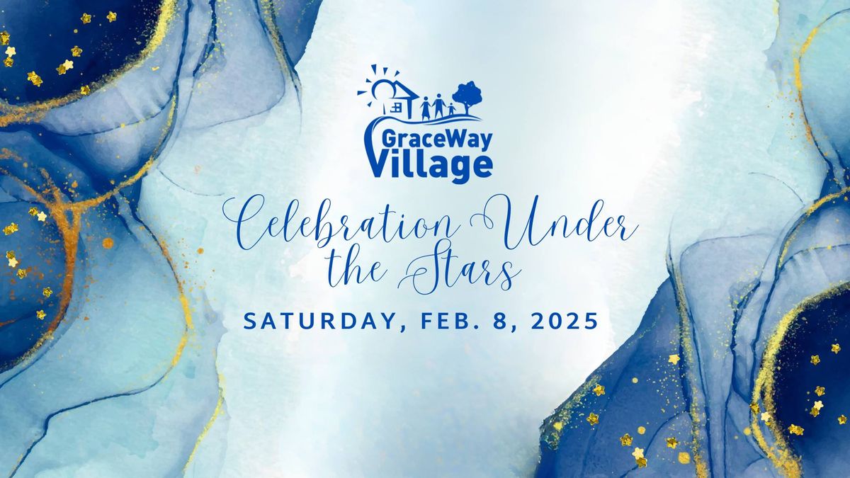 GraceWay Village: A Celebration Under the Stars