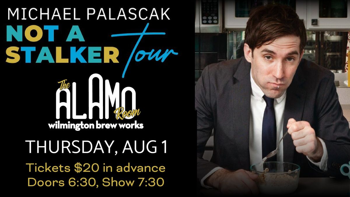 WBW Presents - Michael Palascak, Not a Stalker Tour