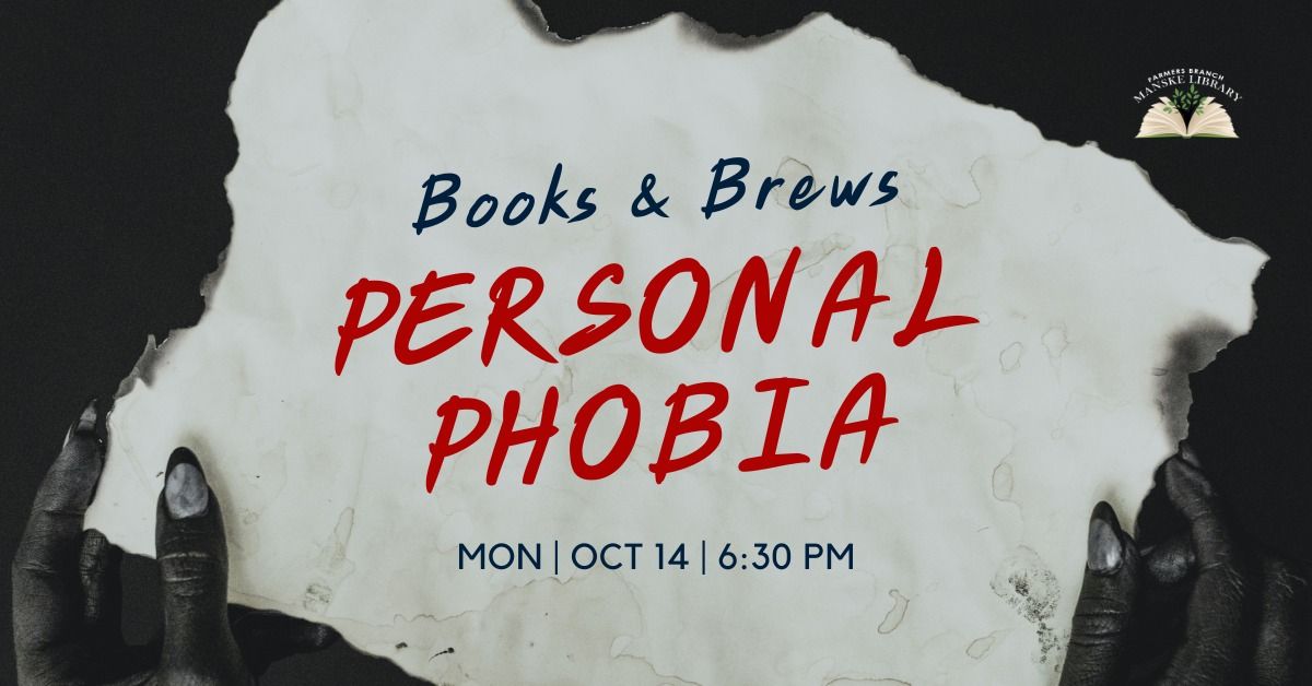 Books & Brews: Personal Phobia